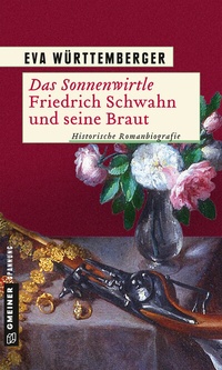 Abbildung von: Das Sonnenwirtle - Friedrich Schwahn und seine Braut - Gmeiner-Verlag