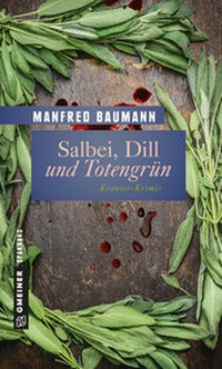Abbildung von: Salbei, Dill und Totengrün - Gmeiner-Verlag