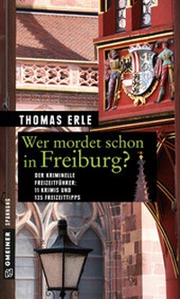 Abbildung von: Wer mordet schon in Freiburg? - Gmeiner-Verlag