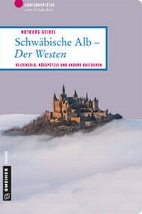 Abbildung von: Schwäbische Alb - Der Westen - Gmeiner-Verlag