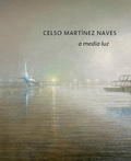 Cover: Celso Mart&iacute;nez Naves - a media luz - Modo Press