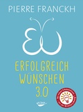 Cover: Erfolgreich w&uuml;nschen 3.0 - KOHA-Verlag