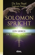 Cover: Solomon spricht &uuml;ber ein Leben in Verbundenheit - KOHA-Verlag