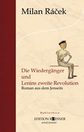 Cover: Die Wiederg&auml;nger und Lenins zweite Revolution - EDITION ROESNER