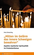 Cover: "Mitten im Gel&auml;rm das innere Schweigen bewahren" - Evangelische Akademie Baden