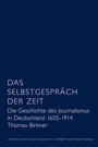 Cover: Das Selbstgespräch der Zeit - Herbert von Halem Verlag