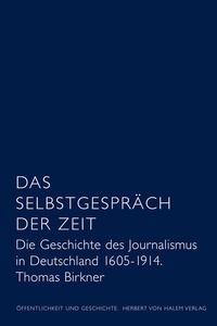 Enlarge image Cover: Das Selbstgespräch der Zeit - Herbert von Halem Verlag