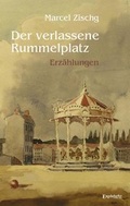 Cover: Der verlassene Rummelplatz - Engelsdorfer Verlag