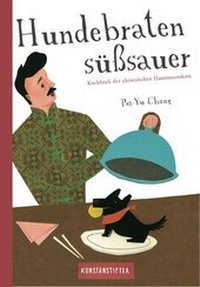 Abbildung von: Hundebraten süßsauer - kunstanstifter GmbH & Co. KG