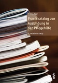 Cover: Praxiskatalog zur Ausbildung in der Pflegehilfe - Facultas / Maudrich
