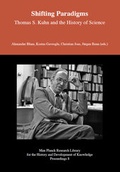 Cover: Shifting Paradigms - Thomas S. Kuhn and the History of Science - Max-Planck-Gesellschaft zur F&ouml;rderung der Wissenschaften