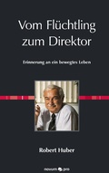 Cover: Vom Fl&uuml;chtling zum Direktor - novum pro Verlag