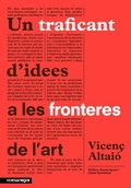 Cover: Un traficant d'idees a les fronteres de l'art - Editorial Comanegra S.L.