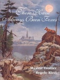Enlarge image Cover: There Have Always Been Foxes - Stoddart Publishing,Canada