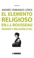 Bild: El elemento religioso en J.J. Rousseau : de&iacute;smo y religi&oacute;n civil - Editorial UOC, S.L.