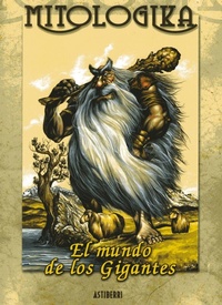 Abbildung von: Mitologika, El mundo de los gigantes - ASTIBERRI EDICIONES