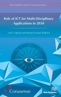 Cover: Role of ICT for Multi-Disciplinary Applications in 2030 - River Publishers