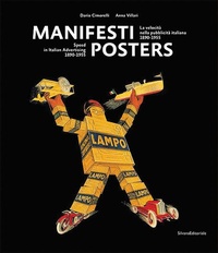 Abbildung von: Posters: Speed in Italian Advertising 1890-1955 - Silvana