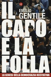 Abbildung von: Il capo e la folla. La genesi della democrazia recitativa - I Robinson. Letture;Laterza