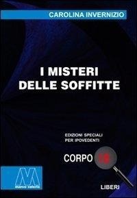 Abbildung von: I misteri delle soffitte - Liberi corpo 18. Edizioni speciali per ipovedenti;Marcovalerio