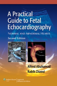 Enlarge image Cover: A Practical Guide to Fetal Echocardiography - Lippincott Williams and Wilkins