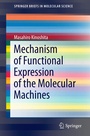 Cover: Mechanism of Functional Expression of the Molecular Machines - Springer