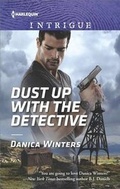 Cover: Dust Up with the Detective - HARLEQUIN INTRIGUE