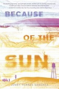 Enlarge image Cover: Because of the Sun - Delacorte Press