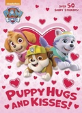 Cover: Puppy Hugs and Kisses! (PAW Patrol) - Penguin Putnam Inc