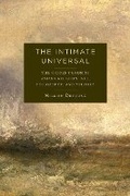 Cover: The Intimate Universal - Columbia University Press