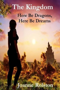 Abbildung von: The Kingdom - Here Be Dragons, Here Be Dreams - Jkr Publishing