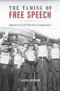 Cover: The Taming of Free Speech - Harvard University Press