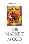 Cover: The Market as God - Harvard University Press