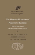 Cover: The Rhetorical Exercises of Nikephoros Basilakes - Harvard University Press