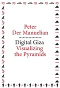 Cover: Digital Giza - Harvard University Press