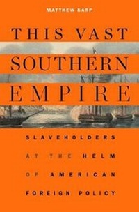Abbildung von: This Vast Southern Empire - Harvard University Press