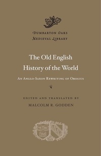 Enlarge image Cover: The Old English History of the World - Harvard University Press