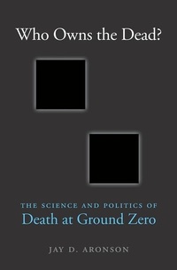Enlarge image Cover: Who Owns the Dead? - Harvard University Press