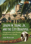 Cover: Joseph W. Young, Jr., and the City Beautiful - McFarland & Co Inc