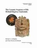Cover: The Ceramic Sequence of the Holmul Region, Guatemala - University of Arizona Press