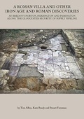 Cover: A Roman Villa and Other Iron Age and Roman Discoveries - Oxford Archaeology