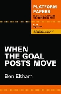 Enlarge image Cover: Platform papers 48: When the Goal Posts Move - Currency House Inc