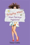 Cover: Trophy Mom - Tracy Lee Curtis