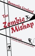 Cover: The Zombie Mishap - Griffin Publishers, LLC