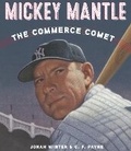 Cover: Mickey Mantle: The Commerce Comet - Schwartz & Wade