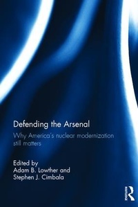 Enlarge image Cover: Defending the Arsenal - Routledge