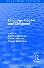 Cover: Routledge Revivals: Language, Gender and Childhood (1985) - Routledge