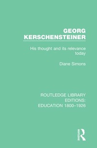 Enlarge image Cover: Georg Kerschensteiner - Routledge