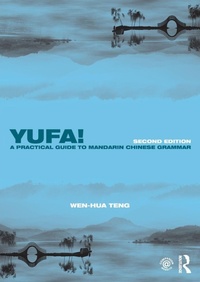 Enlarge image Cover: Yufa! A Practical Guide to Mandarin Chinese Grammar - Routledge