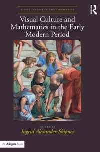Abbildung von: Visual Culture and Mathematics in the Early Modern Period - Routledge